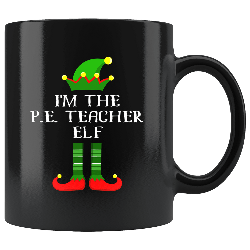 RobustCreative-Im The P.E. Teacher Elf Christmas Teaching's - 11oz Black Mug I Just Really Like to Teach Cute Tiny Humans Gift Idea