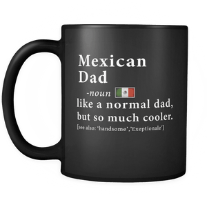 RobustCreative-Mexican Dad Definition Fathers Day Gift Flag - Mexican Pride 11oz Funny Black Coffee Mug - Mexico Roots National Heritage - Friends Gift - Both Sides Printed