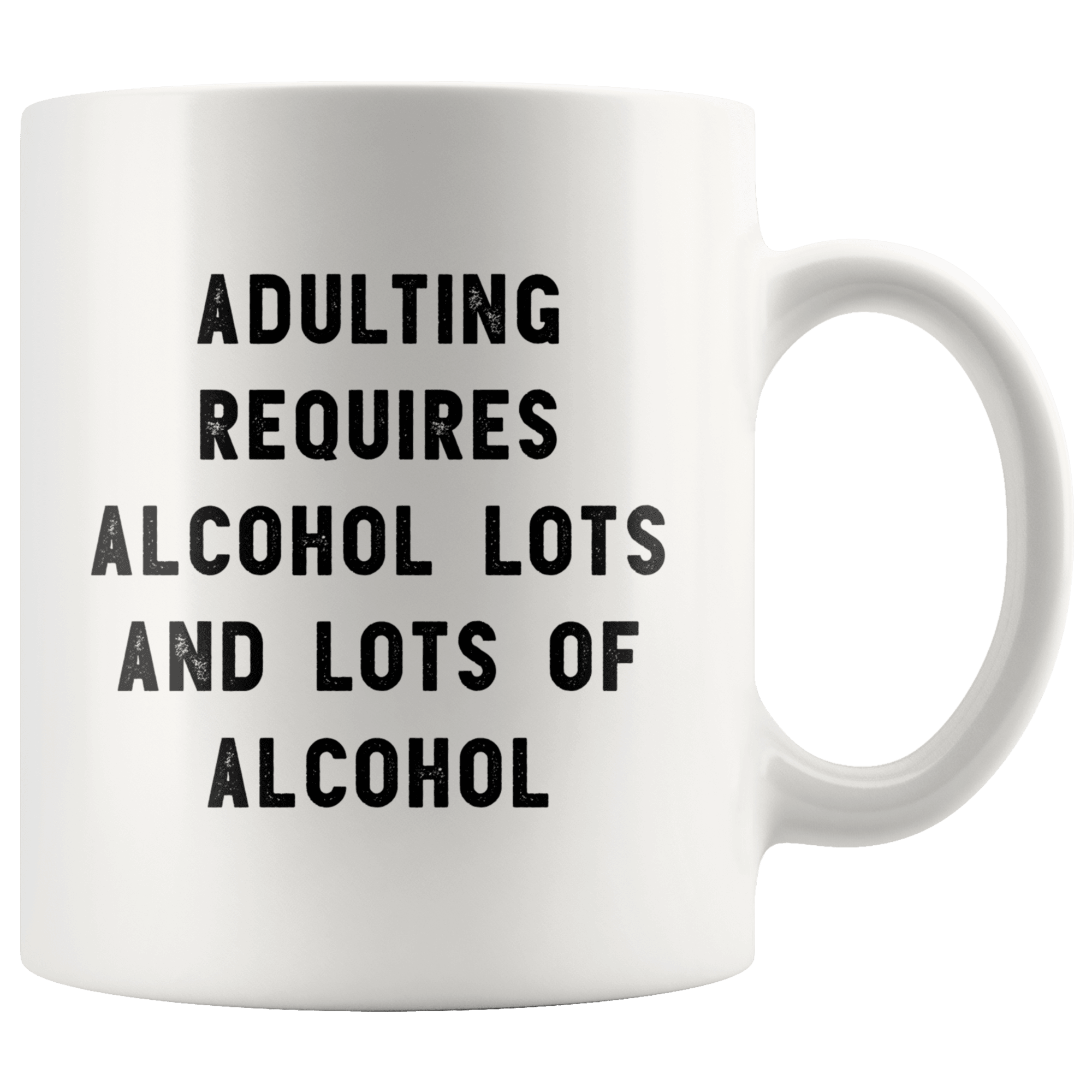 Adulting Requires Alcohol - Engraved Stainless Steel Tumbler, Funny Adult  Humor Gift, Girls Weekend Gift