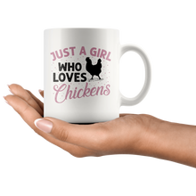 Load image into Gallery viewer, RobustCreative-Just a Girl Who Loves Chickens Funny Chicken Farm - 11oz White Mug country Farm urban farmer Gift Idea
