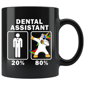 RobustCreative-Dental Assistant Dabbing Unicorn 80 20 Principle Graduation Gift Mens - 11oz Black Mug Medical Personnel Gift Idea