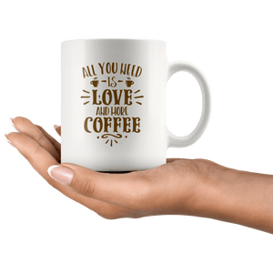 RobustCreative-All You Need Is Love & More Coffee  for Valentines Day Coffee White 11oz Mug Gift Idea