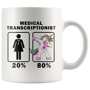 RobustCreative-Medical Transcriptionist Dabbing Unicorn 20 80 Principle Superhero Girl Womens - 11oz White Mug Medical Personnel Gift Idea