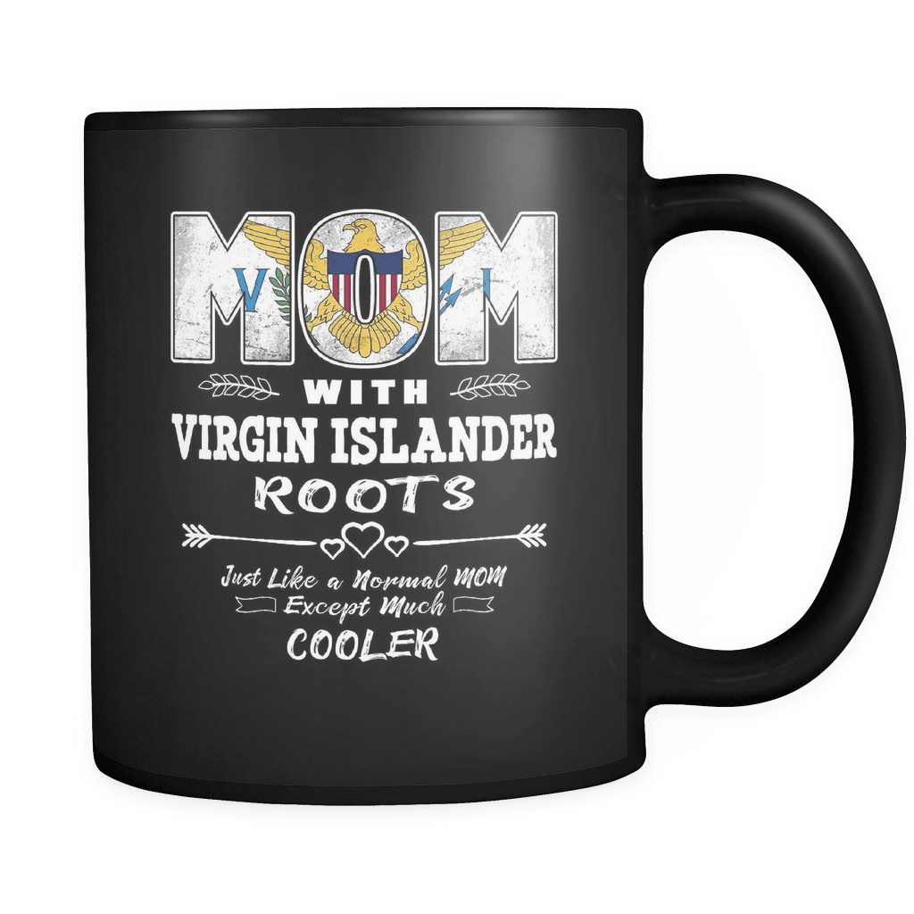 RobustCreative-Best Mom Ever with Virgin Islander Roots - US Virgin Islands Flag 11oz Funny Black Coffee Mug - Mothers Day Independence Day - Women Men Friends Gift - Both Sides Printed (Distressed)