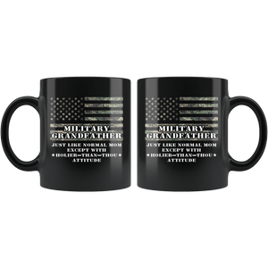 RobustCreative-Military Grandfather Just Like Normal Family Camo Flag - Military Family 11oz Black Mug Deployed Duty Forces support troops CONUS Gift Idea - Both Sides Printed