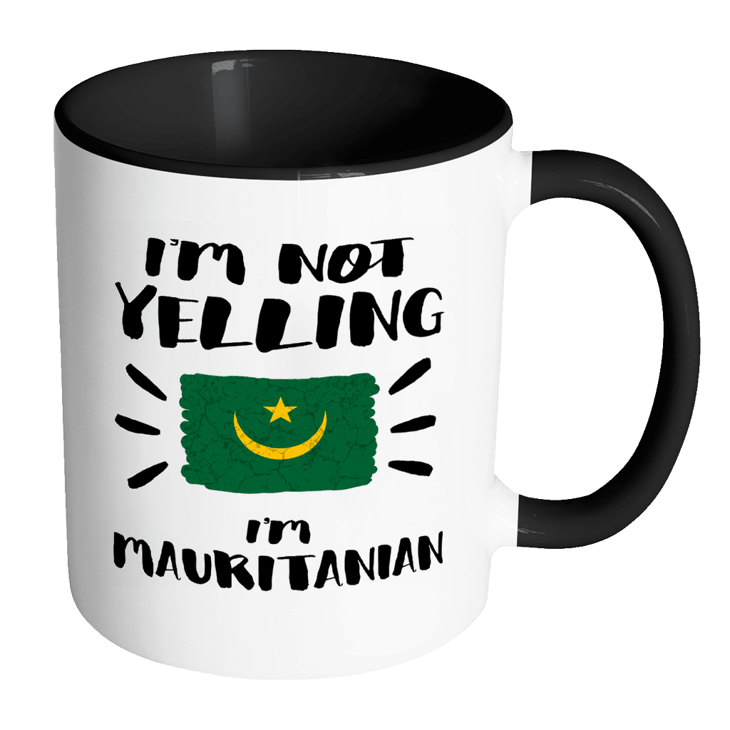 RobustCreative-I'm Not Yelling I'm Mauritanian Flag - Mauritania Pride 11oz Funny Black & White Coffee Mug - Coworker Humor That's How We Talk - Women Men Friends Gift - Both Sides Printed (Distressed)