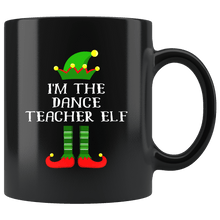 Load image into Gallery viewer, RobustCreative-Im The Dance Teacher Elf Christmas Teaching&#39;s - 11oz Black Mug I Just Really Like to Teach Cute Tiny Humans Gift Idea
