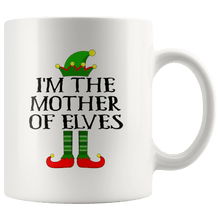 Load image into Gallery viewer, RobustCreative-Im The Mother of Elves Family Matching Elf Outfits PJ - 11oz White Mug Christmas group green pjs costume Gift Idea
