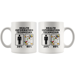 RobustCreative-Health Information Technician Dabbing Unicorn 80 20 Principle Graduation Gift Mens - 11oz White Mug Medical Personnel Gift Idea