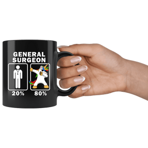 RobustCreative-General Surgeon Dabbing Unicorn 80 20 Principle Graduation Gift Mens - 11oz Black Mug Medical Personnel Gift Idea