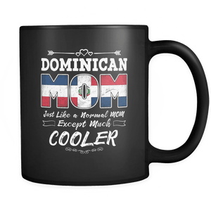 RobustCreative-Best Mom Ever is from Dominican Republic - Dominican Flag 11oz Funny Black Coffee Mug - Mothers Day Independence Day - Women Men Friends Gift - Both Sides Printed (Distressed)