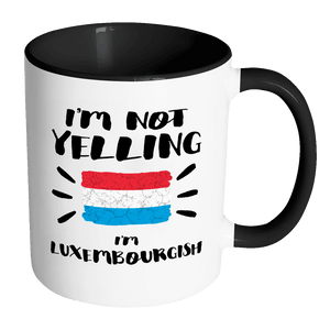 RobustCreative-I'm Not Yelling I'm Luxembourgish Flag - Luxembourg Pride 11oz Funny Black & White Coffee Mug - Coworker Humor That's How We Talk - Women Men Friends Gift - Both Sides Printed (Distressed)