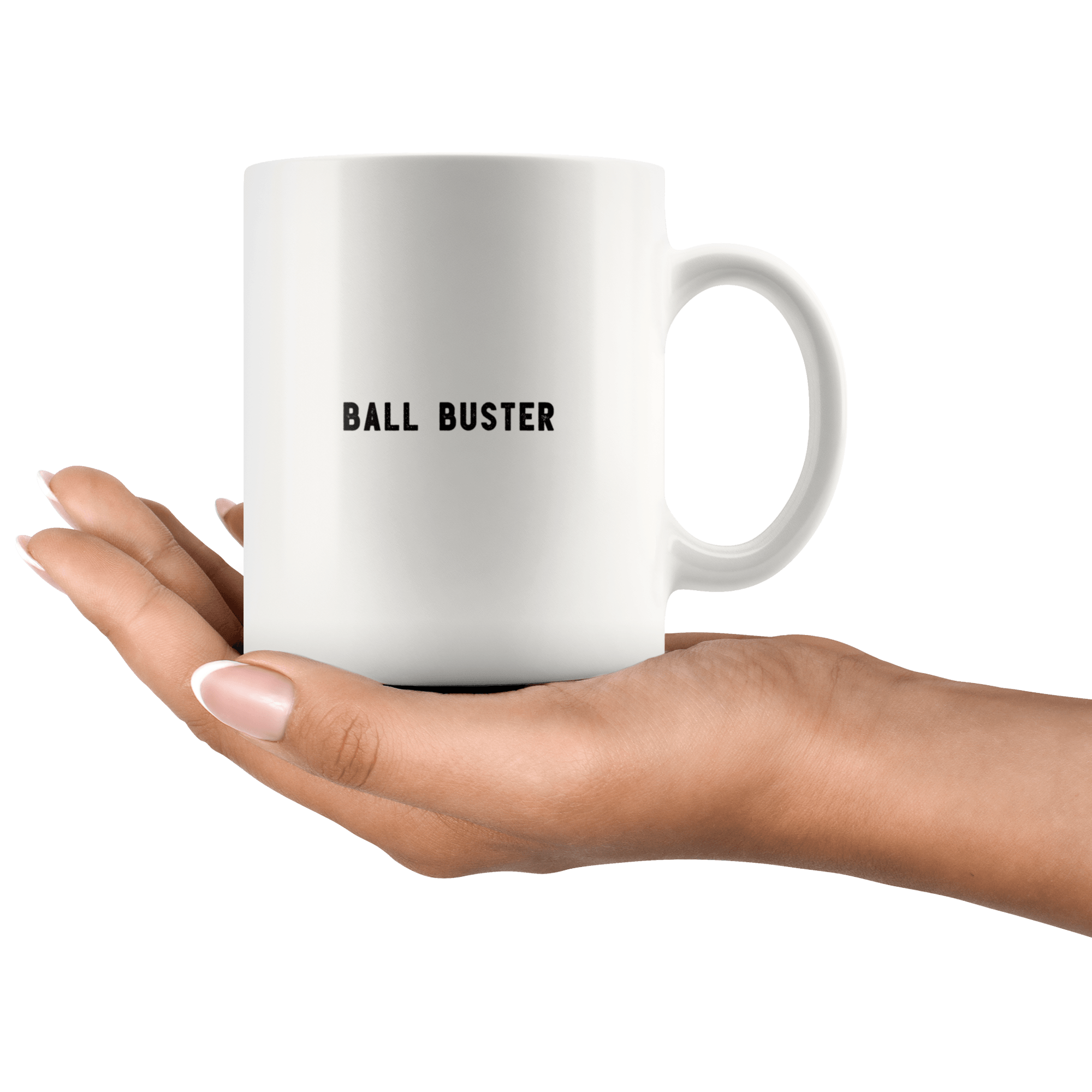 Ball Buster The Funny Coworker Office Gag Gifts White 11oz Mug Gift Id –  RobustCreative