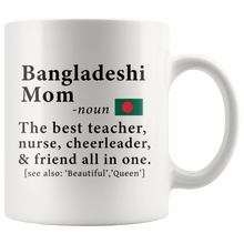 Load image into Gallery viewer, RobustCreative-Bangladeshi Mom Definition Bangladesh Flag Mothers Day - 11oz White Mug family reunion gifts Gift Idea
