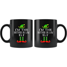 Load image into Gallery viewer, RobustCreative-Im The Mother In Law Elf Matching Family Christmas - 11oz Black Mug Christmas group green pjs costume Gift Idea
