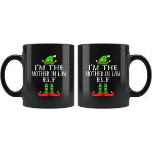 RobustCreative-Im The Mother In Law Elf Matching Family Christmas - 11oz Black Mug Christmas group green pjs costume Gift Idea