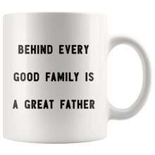 Load image into Gallery viewer, RobustCreative-Behind every Good Family is a Great Father The Funny Coworker Office Gag Gifts White 11oz Mug Gift Idea
