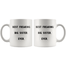 Load image into Gallery viewer, RobustCreative-Best Freaking Big Sister. Ever. The Funny Coworker Office Gag Gifts White 11oz Mug Gift Idea
