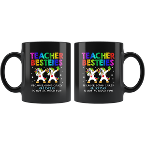 RobustCreative-Best Freinds Teaching Going Crazy Teacher Besties Black 11oz Mug Gift Idea