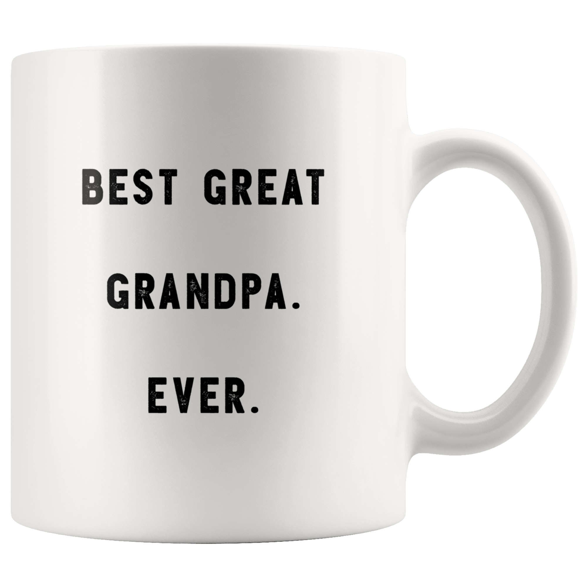 Best Great Grandpa. Ever. The Funny Coworker Office Gag Gifts
