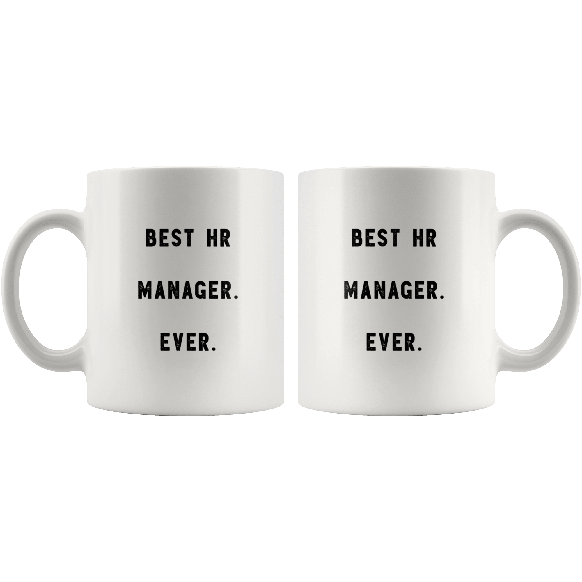 https://robustcreative.com/cdn/shop/products/best-hr-manager-ever-the-funny-coworker-office-gag-gifts-white-11oz-mug-gift-idea-robustcreative-18447060_1024x1024@2x.png?v=1576996200