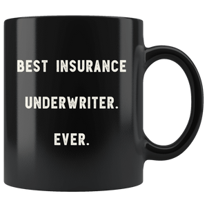 https://robustcreative.com/cdn/shop/products/best-insurance-underwriter-ever-the-funny-coworker-office-gag-gifts-black-11oz-mug-gift-idea-robustcreative-18522246_300x300.png?v=1576996235