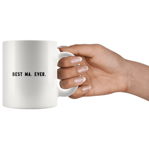 RobustCreative-Best Ma. Ever. The Funny Coworker Office Gag Gifts White 11oz Mug Gift Idea