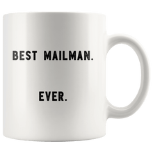 Load image into Gallery viewer, RobustCreative-Best Mailman. Ever. The Funny Coworker Office Gag Gifts White 11oz Mug Gift Idea
