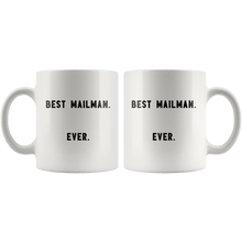 Load image into Gallery viewer, RobustCreative-Best Mailman. Ever. The Funny Coworker Office Gag Gifts White 11oz Mug Gift Idea
