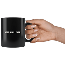 Load image into Gallery viewer, RobustCreative-Best Mimi. Ever. The Funny Coworker Office Gag Gifts Black 11oz Mug Gift Idea
