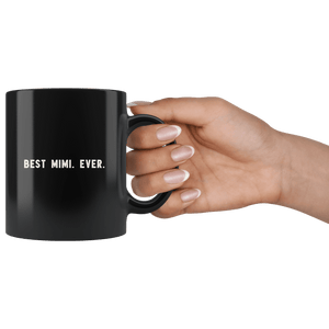 RobustCreative-Best Mimi. Ever. The Funny Coworker Office Gag Gifts Black 11oz Mug Gift Idea