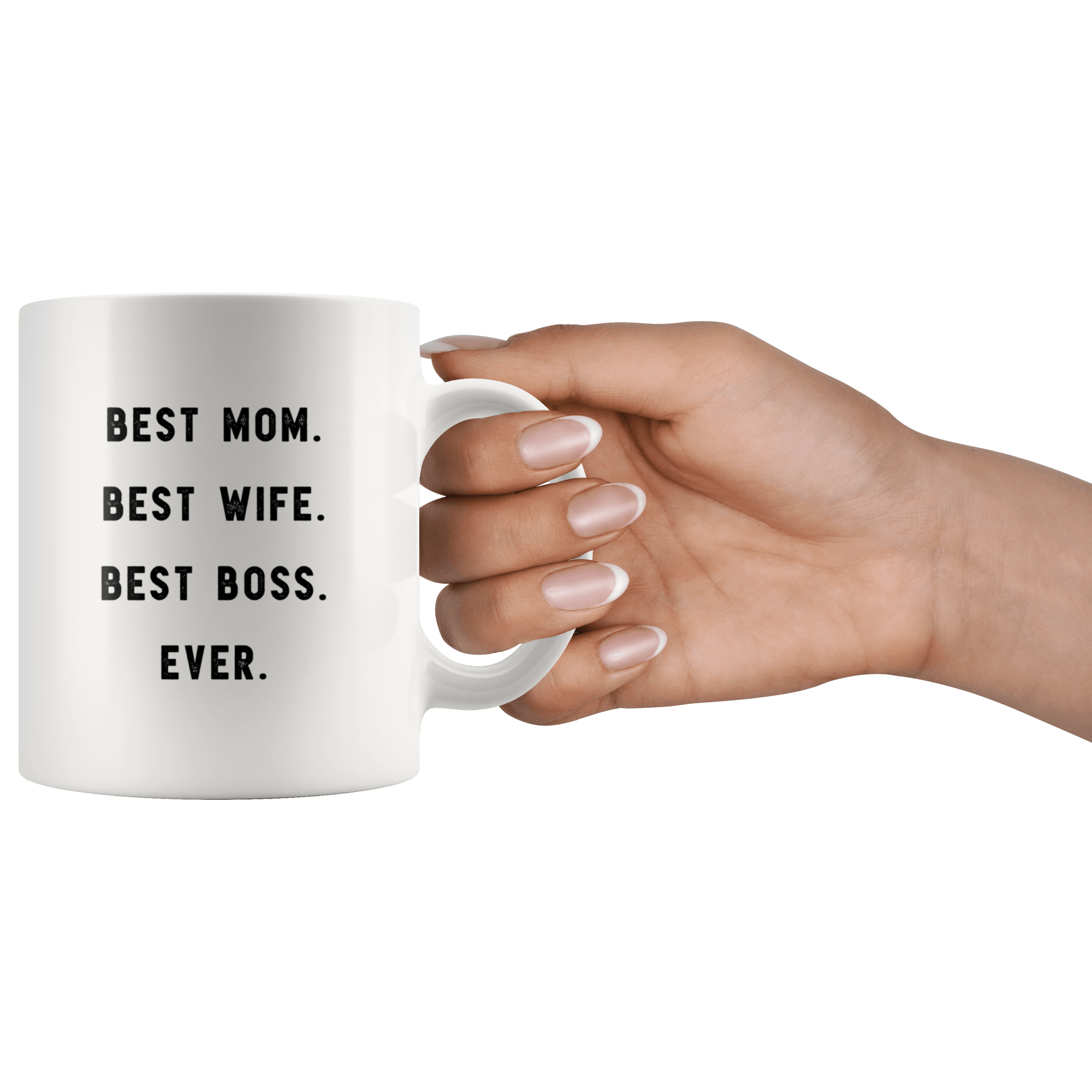 https://robustcreative.com/cdn/shop/products/best-mom-best-wife-best-boss-ever-the-funny-coworker-office-gag-gifts-white-11oz-mug-gift-idea-robustcreative-18522656_1024x1024@2x.png?v=1576996376
