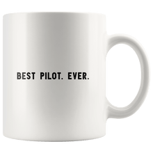Load image into Gallery viewer, RobustCreative-Best Pilot. Ever. The Funny Coworker Office Gag Gifts White 11oz Mug Gift Idea
