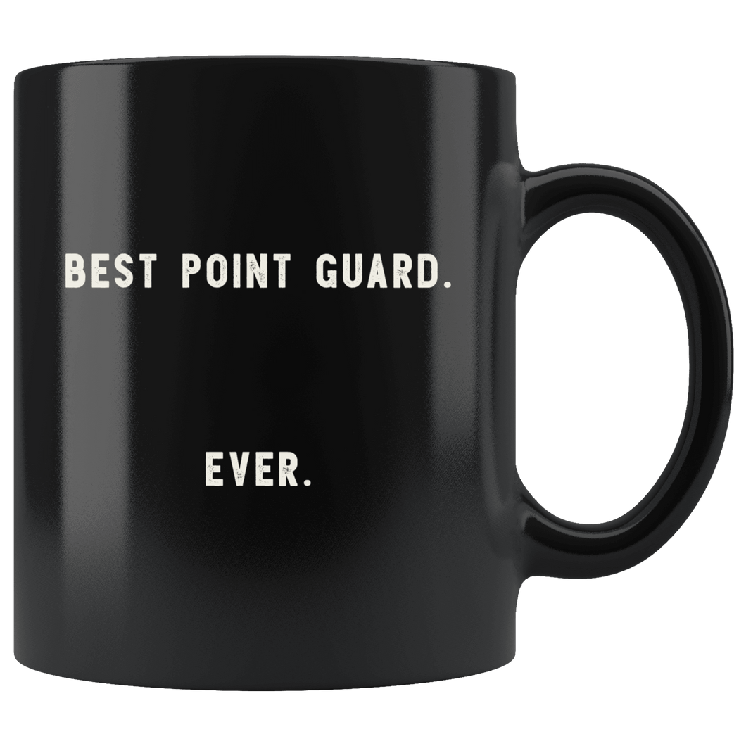 RobustCreative-Best Point guard. Ever. The Funny Coworker Office Gag Gifts Black 11oz Mug Gift Idea