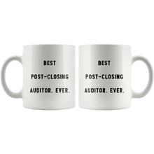 Load image into Gallery viewer, RobustCreative-Best Post-Closing Auditor. Ever. The Funny Coworker Office Gag Gifts White 11oz Mug Gift Idea
