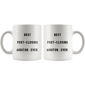 RobustCreative-Best Post-Closing Auditor. Ever. The Funny Coworker Office Gag Gifts White 11oz Mug Gift Idea