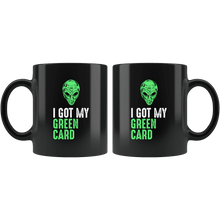 Load image into Gallery viewer, RobustCreative-Legal Alien Immigration Pun UFO Naturalised American - 11oz Black Mug science fiction believer Area 51 Extraterrestrial Gift Idea
