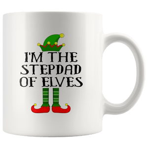 RobustCreative-Im The Stepdad of Elves Family Matching Elf Outfits PJ - 11oz White Mug Christmas group green pjs costume Gift Idea