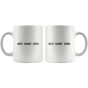 RobustCreative-Best Scout. Ever. The Funny Coworker Office Gag Gifts White 11oz Mug Gift Idea