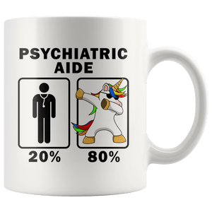 RobustCreative-Psychiatric Aide Dabbing Unicorn 80 20 Principle Graduation Gift Mens - 11oz White Mug Medical Personnel Gift Idea