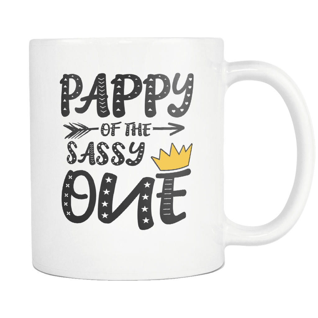 RobustCreative-Pappy of The Sassy One Queen King - Funny Family 11oz Funny White Coffee Mug - 1st Birthday Party Gift - Women Men Friends Gift - Both Sides Printed (Distressed)