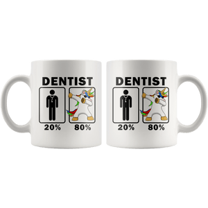 RobustCreative-Dentist Dabbing Unicorn 80 20 Principle Graduation Gift Mens - 11oz White Mug Medical Personnel Gift Idea