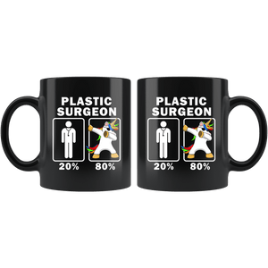 RobustCreative-Plastic Surgeon Dabbing Unicorn 80 20 Principle Graduation Gift Mens - 11oz Black Mug Medical Personnel Gift Idea