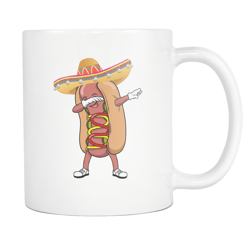 RobustCreative-Dabbing Hotdog Sombrero - Cinco De Mayo Mexican Fiesta - No Siesta Mexico Party - 11oz White Funny Coffee Mug Women Men Friends Gift ~ Both Sides Printed