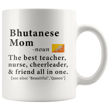 Load image into Gallery viewer, RobustCreative-Bhutanese Mom Definition Bhutan Flag Mothers Day - 11oz White Mug family reunion gifts Gift Idea
