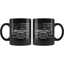 Load image into Gallery viewer, RobustCreative-Military Dad Just Like Normal Family Camo Flag - Military Family 11oz Black Mug Deployed Duty Forces support troops CONUS Gift Idea - Both Sides Printed
