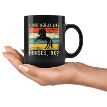 Load image into Gallery viewer, RobustCreative-Horse Girl Vintage I Just Really Like Riding Retro - Horse 11oz Funny Black Coffee Mug - Racing Lover Horseback Equestrian - Friends Gift - Both Sides Printed
