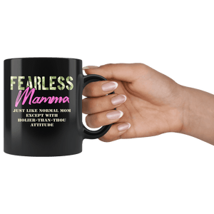 RobustCreative-Just Like Normal Fearless Mamma Camo Uniform - Military Family 11oz Black Mug Active Component on Duty support troops Gift Idea - Both Sides Printed