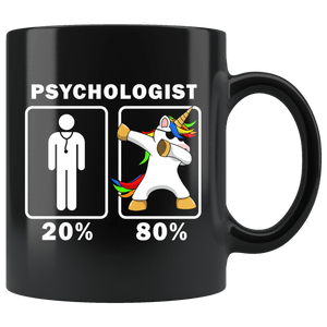 RobustCreative-Psychologist Dabbing Unicorn 80 20 Principle Graduation Gift Mens - 11oz Black Mug Medical Personnel Gift Idea