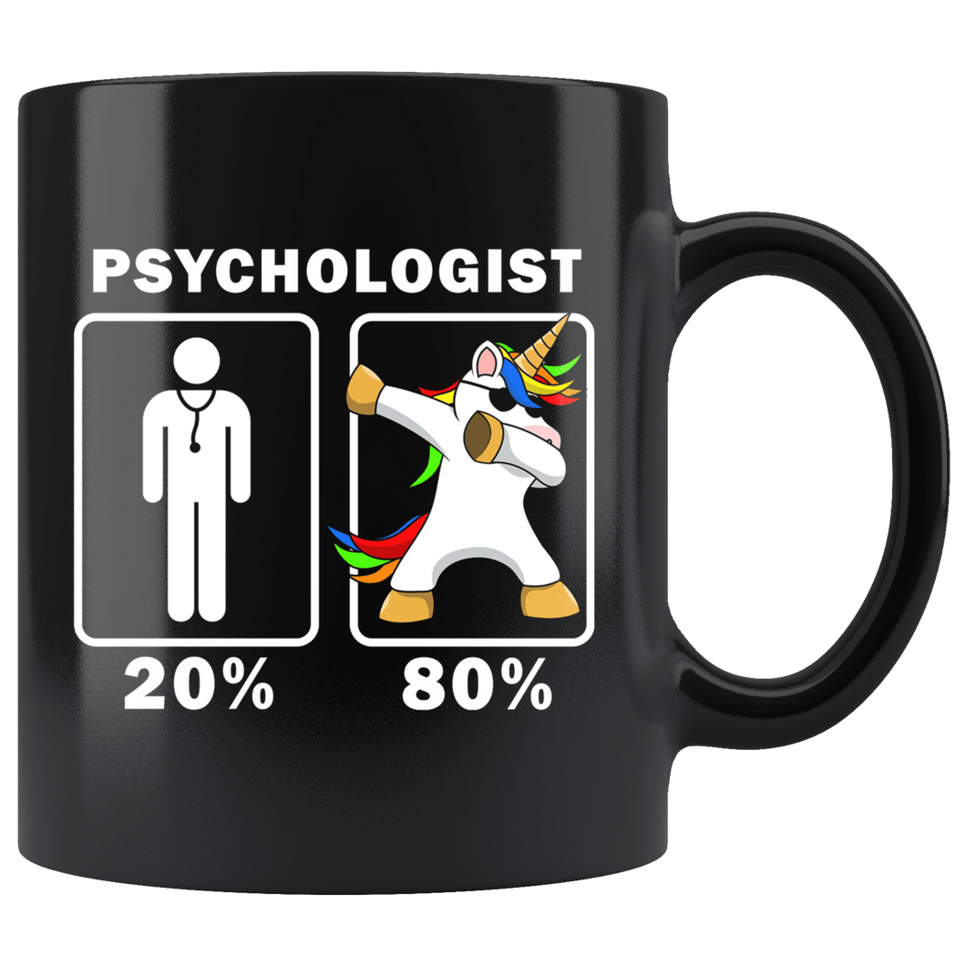 RobustCreative-Psychologist Dabbing Unicorn 80 20 Principle Graduation Gift Mens - 11oz Black Mug Medical Personnel Gift Idea